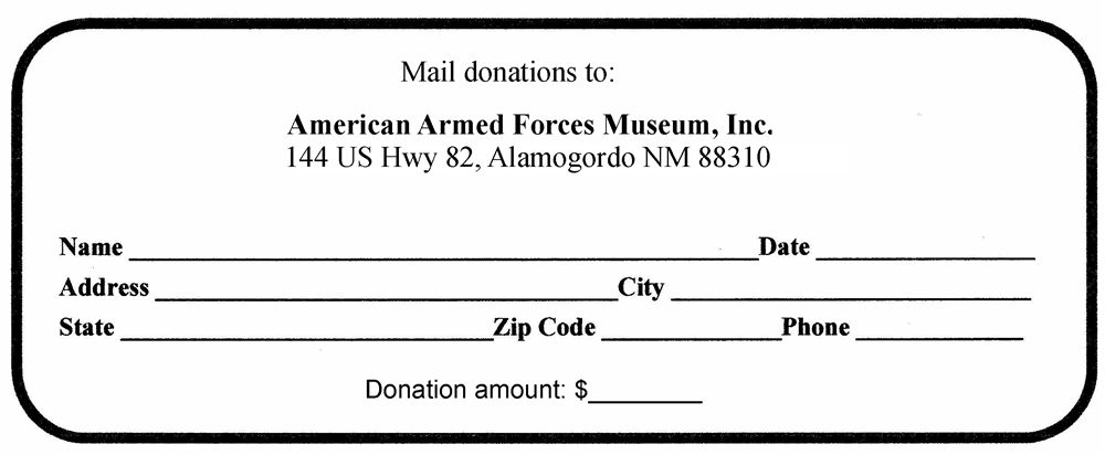Printable donation card: mail to American Armed Forces Museum, Inc., 144 US Hwy 82, Alamogordo NM 88310